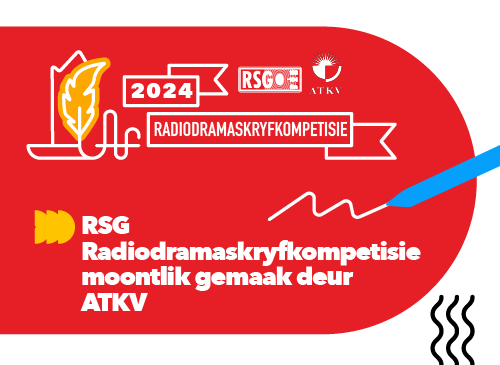 RSG bied weer vanjaar die radiodramaskryfkompetisie in samewerking met die ATKV aan!